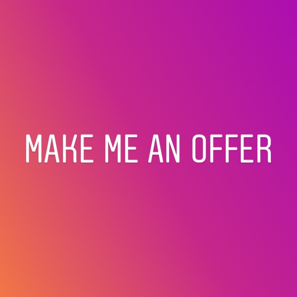 Make me an offer!